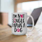 Single with Dog, Sarcastic Dog Mug